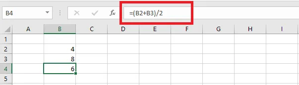 A formula in B4 that adds two cells and divides by 2