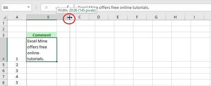 Dragging the column B border to make it wider